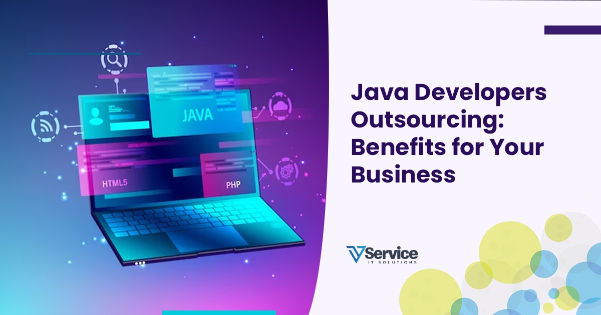 Java Developers Outsourcing: Benefits for Your Business